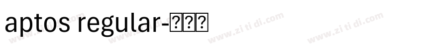 aptos regular字体转换 aptos regular字体转换